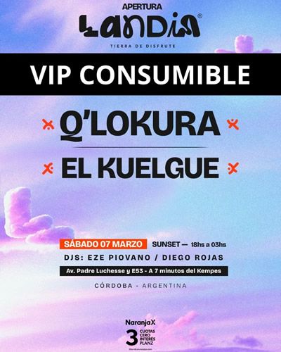 LANDIA SUNSET - VIP CONSUMIBLE - Qlokura - Tickets Online - Cordoba.